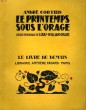 LE PRINTEMPS SOUS L'ORAGE. 25 BOIS ORIGINAUX DE LOUIS-WILLIAM GRAUX. LE LIVRE DE DEMAIN N°205.. CORTHIS ANDRE.