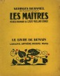 LES MAITRES. 45 BOIS ORIGINAUX DE LOUIS-WILLIAM GRAUX. LE LIVRE DE DEMAIN N° 211.. DUHAMEL GEORGES.