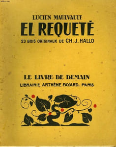 EL REQUETE. 23 BOIS ORIGINAUX DE CH. J. HALLO. LE LIVRE DE DEMAIN N° 213.