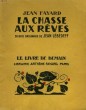 LA CHASSE AUX REVES. 26 BOIS ORIGINAUX DE JEAN LEBEDEFF. LE LIVRE DE DEMAIN N° 215.. FAYARD JEAN.