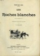 LES ROCHES BLANCHES. COLLECTION MODERN BIBLIOTHEQUE.. ROD EDOUARD.