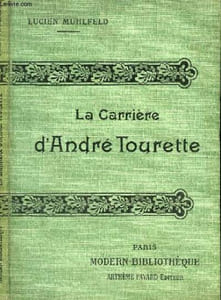 LA CARRIERE D'ANDRE TOURETTE.