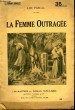 LA FEMME OUTRAGEE.. PASCAL LISE.
