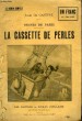 REINES DE PARIS. LA CASSETTE DE PERLES.. DE GASTYNE JULES.