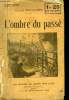 L'OMBRE DU PASSE.. DESVALLIERS CLAUDE.