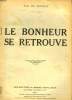 LE BONHEUR SE RETROUVE.. DE MONCHY SUZY.