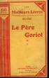LE PERE GORIOT. TOME 1. COLLECTION : LES MEILLEURS LIVRES N° 59.. DE BALZAC HONORE.