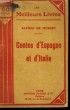 CONTES D'ESPAGNE ET D'ITALIE. COLLECTION : LES MEILLEURS LIVRES N° 73.. DE MUSSET ALFRED.