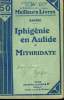 IPHIGENIE EN AULIDE SUIVI DE MITHRIDATE. COLLECTION : LES MEILLEURS LIVRES N&deg; 161.. RACINE.