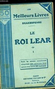 LE ROI LEAR - TOME 1. SHAKESPEARE