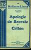 APOLOGIE DE SOCRATE - CRITON. PLATON.