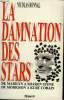 LA DAMNATION DES STARS. BONNAL NICOLAS