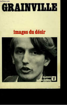 IMAGES DU DESIR. GRAINVILLE PATRICK