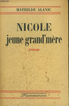 NICOLE JEUNE GRAND'MERE.. ALANIC MATHILDE.
