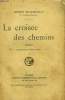 LA CROISEE DES CHEMINS.. BORDEAUX HENRY.