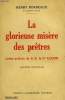 LA GLORIEUSE MISERE DES PRETRES. LETTRE-PREFACE DE S.E. LE Cal LUCON.. BORDEAUX HENRY.