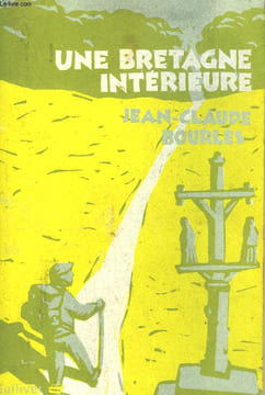 UNE BRETAGNE INTERIEURE.. BOURLES JEAN-CLAUDE.