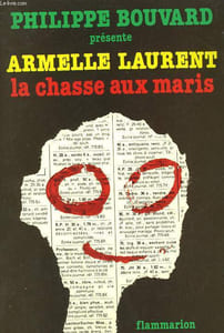 ARMELLE LAURENT. LA CHASSE AUX MARIS.