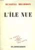 L'ILE NUE.. BRADDON RUSSELL.