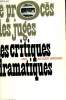 LES CRITIQUES DRAMATIQUES.. BRENNER JACQUES.