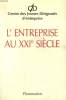 L'ENTREPRISE AU XXIe SIECLE. LETTRE OUVERTE AUX DIRIGEANTS POUR RECONCILIER L'ENTREPRISE ET LA SOCIETE.. CENTRE DES JEUNES DIRIGEANTS D'ENTREPRISE.