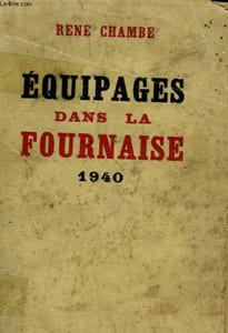EQUIPAGES DANS LA FOURNAISE. 1940.