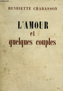 L'AMOUR ET QUELQUES COUPLES.
