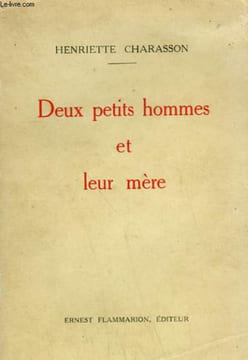 DEUX PETITS HOMMES ET LEUR MERE.. CHARASSON HENRIETTE.