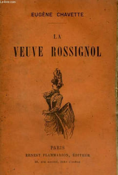 LA VEUVE ROSSIGNOL.. CHAVETTE EUGENE.
