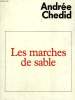 LES MARCHES DE SABLE.. CHEDID ANDREE.