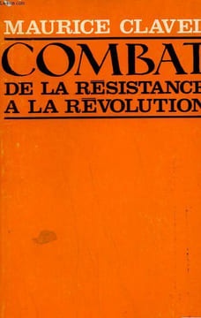 COMBAT DE LA RESISTANCE A LA REVOLUTION.. CLAVEL MAURICE.