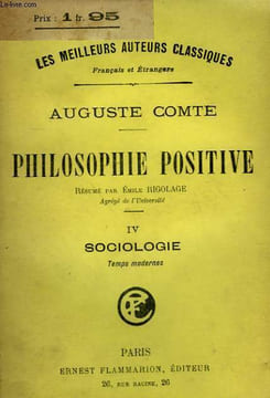 PHILOSOPHIE POSITIVE. TOME 4 : SOCIOLOGIE. TEMPS MODERNES.. COMTE AUGUSTE.
