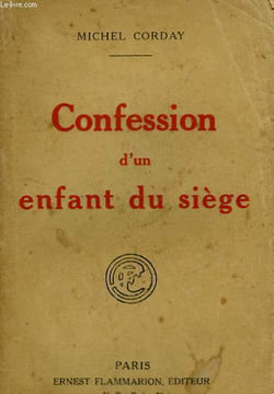 CONFESSION D'UN ENFANT DU SIEGE.. CORDAY MICHEL.