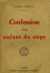 CONFESSION D'UN ENFANT DU SIEGE.