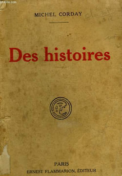 DES HISTOIRES.. CORDAY MICHEL.