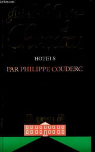 GUIDE DE LA VIE DE CHATEAU. HOTELS.