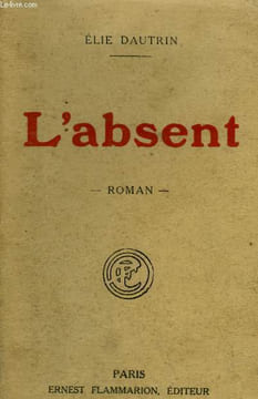 L'ABSENT.. DAUTRIN ELIE.