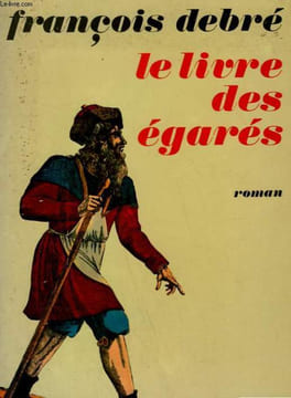LE LIVRE DES EGARES.. DEBRE FRANCOIS.