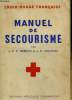 MANUEL DE SECOURISME.. DENIKER P. ET LEGENDRE R.