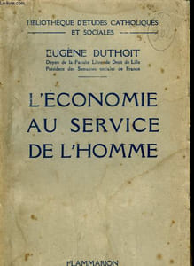 L'ECONOMIE AU SERVICE DE L'HOMME.
