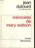 MEMOIRES DE MARY WATSON.. DUTOURD JEAN.