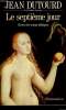 LE SEPTIEME JOUR. RECITS DES TEMPS BIBLIQUES.. DUTOURD JEAN.