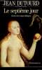 LE SEPTIEME JOUR. RECITS DES TEMPS BIBLIQUES.. DUTOURD JEAN.