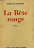 LA BETE ROUGE.. DUVERNOIS HENRI.