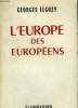 L'EUROPE DES EUROPEENS.. ELGOZY GEORGES.