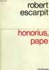 HONORIUS, PAPE.. ESCARPIT ROBERT.