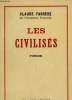 LES CIVILISES.. FARRERE CLAUDE.