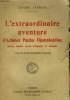 L'EXTRAORDINAIRE AVENTURE D'ACHMET PACHA DJEMALEDDINE. PIRATE, AMIRAL, GRAND D'ESPAGNE ET MARQUIS. ET 6 AUTRES SINGULIERES HISTOIRES.. FARRERE CLAUDE.