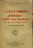 L'EXTRAORDINAIRE AVENTURE D'ACHMET PACHA DJEMALEDDINE. PIRATE, AMIRAL, GRAND D'ESPAGNE ET MARQUIS. ET 6 AUTRES SINGULIERES HISTOIRES.. FARRERE CLAUDE.