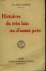 HISTOIRES DE TRES LOIN OU D'ASSEZ PRES.. FARRERE CLAUDE.